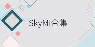 SkyMi合集