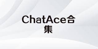 ChatAce合集